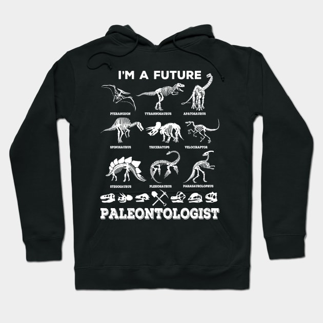 I'm A Future Paleontologist Dinosaur Fossil Design Hoodie by Terra Fossil Merch